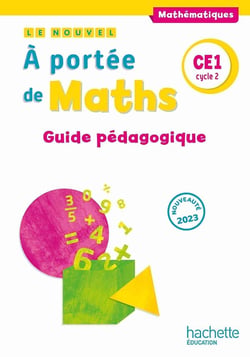 Le nouvel à portée de maths : CE1 - guide pédagogique