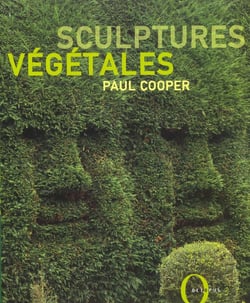 Sculptures vegetales