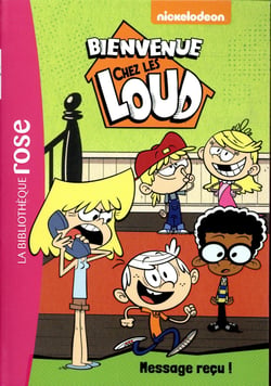 Bienvenue chez les Loud 02 - Message reçu !