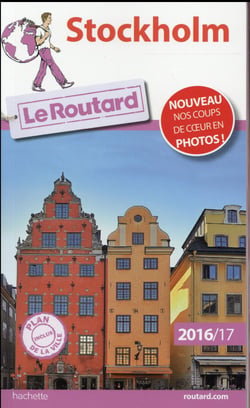 Guide du Routard : Stockholm 2016/2017