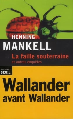 La faille souterraine et autres enquêtes