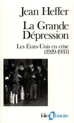 La Grande dépression : Les États-Unis en crise (1929-1933)