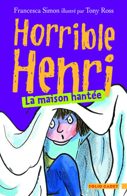 Horrible Henri Tome 5 - la maison hantée