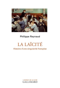 La laïcité - histoire d'une singularité française