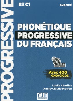 Phonétique progressive du français - FLE - B2 - C1 - avancé (édition 2018)