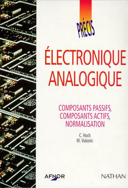 Afnor precis electronique analogique composants passifs, composants actifs, normalisation