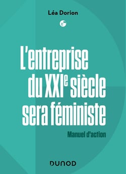 L'entreprise du XXIe siècle sera féministe - Labellisation FNEGE +  Prix DCF du Livre