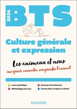 BTS : Culture générale et Expression - Les animaux et nous : imaginer, connaître, comprendre l'animal (édition 2025/2026)