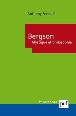 Bergson - mystique et philosophie