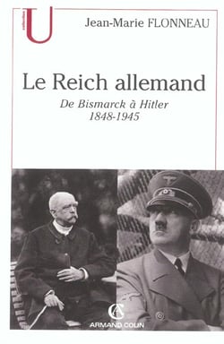 Le reich allemand - de Bismarck à Hitler (1848-1945)