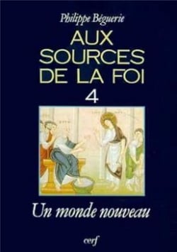 Aux sources de la foi, 4