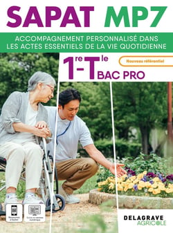 SAPAT - MP 7 : Accompagnement personnalisé dans les actes essentiels de la vie quotidienne - 1re Tle Bac Pro SAPAT - Pochette élève (édition 2025)
