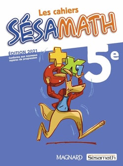 Les cahiers Sésamath : 5e - cahier de l'élève (édition 2021)