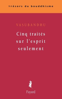 Cinq traités sur l'esprit seulement