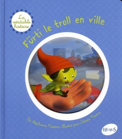 Fürti le troll en ville