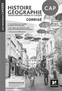 Les nouveaux cahiers : histoire-géographie, enseignement moral et civique - CAP - corrigé