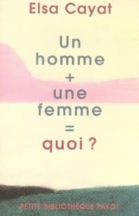 Un homme + une femme = quoi ?