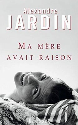 Ma mère avait raison