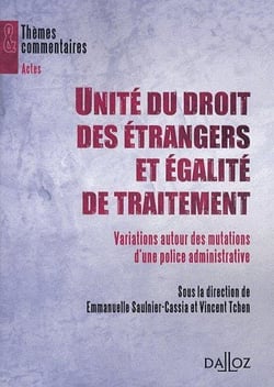 Unité du droit des étrangers et égalité de traitement - variations autour des mutations d'une police administrative