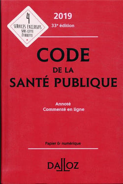 CODE DE LA SANTE PUBLIQUE 2019 ANNOTE ET COMMENTE EN LIGNE