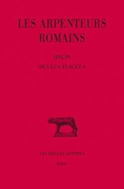 Les arpenteurs romains Tome 2 - Hygin, Siculus, flaccus