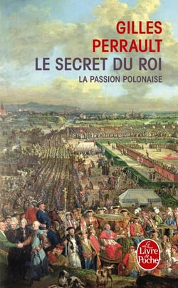 La Passion polonaise (Le Secret du roi, Tome 1) : Le Secret du roi