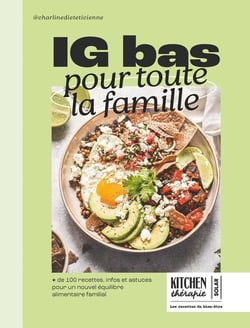 Kitchen thérapie : IG bas pour toute la famille