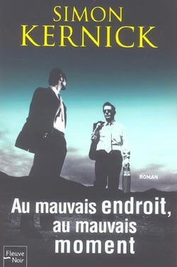 Au mauvais endroit, au mauvais moment