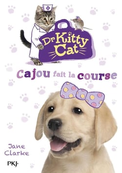 Docteur Kitty Cat Tome 2 : Cajou fait la course