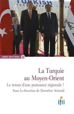 La Turquie au Moyen-Orient - le retour d'une puissance régionale ?