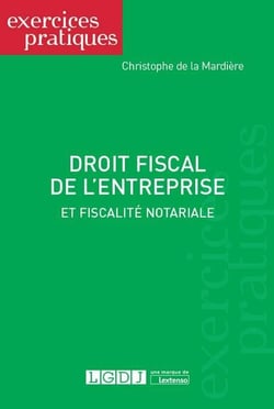 Droit fiscal de l'entreprise et fiscalité notariale