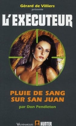 L'executeur Tome 281 - pluie de sang sur san juan