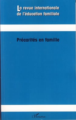 Revue Internationale d'Education Familiale : précarites en famille