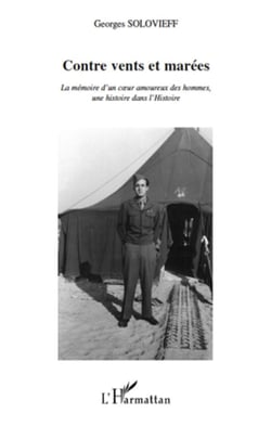 Contre vents et marées - la mémoire d'un coeur amoureux des hommes, une histoire dans l'histoire