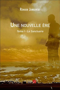 Une nouvelle ère  t.1 - le sanctuaire
