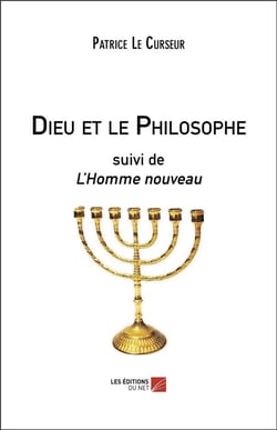 Dieu et le philosophe - l'homme nouveau