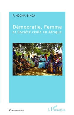 Démocratie, femme et société civile en Afrique