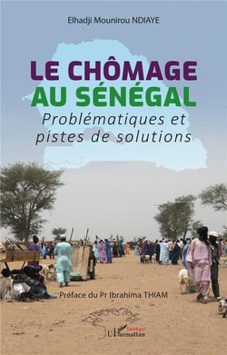 Le chômage au Sénégal : problématiques et pistes de solution