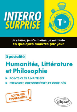 Interro surprise : spécialite humanites, littérature et philosophie - terminale - nouveaux programmes