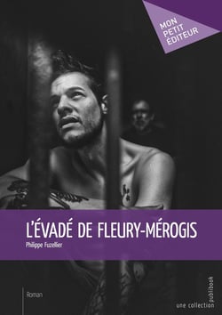 L'Évadé de Fleury-Mérogis