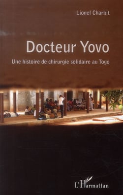 Docteur Yovo - une histoire de chirurgie solidaire au Togo