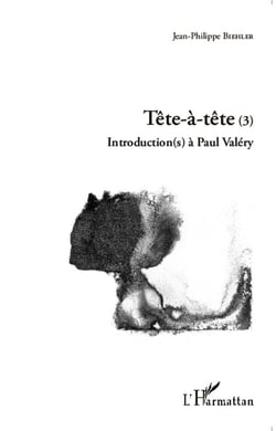 Tête-à-tête (3) : Introduction(s) à Paul Valéry