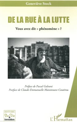 De la rue à la lutte - vous avez dit "phénomène" ?