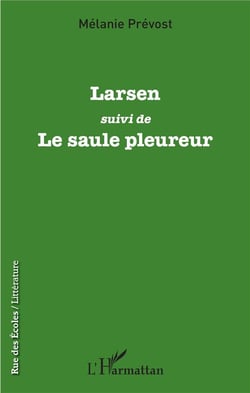 Larsen - le saule pleureur