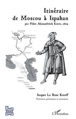 Itinéraire de Moscou à Ispahan,1624