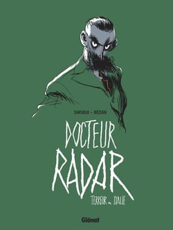 Docteur Radar Tome 2 : terreur en Italie