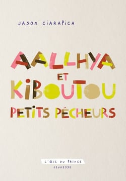 Aallhya et Kiboutou petits pêcheurs