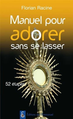 Manuel pour adorer sans se lasser - en 52 étapes
