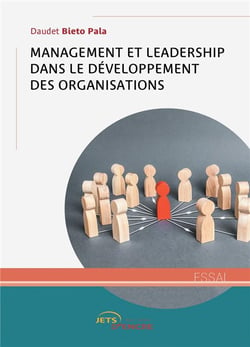 Management et leadership dans le developpement des organisations