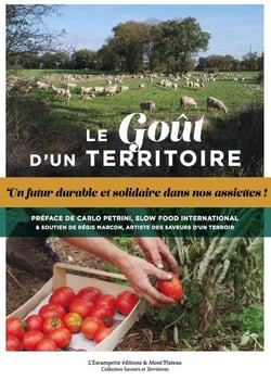 Le goût d'un territoire : un futur durable et solidaire dans nos assiettes !